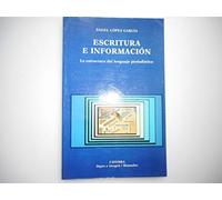 Escritura e información: La estructura del lenguaje periodístico (Signo E Imagen)