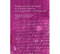 Escritura en mano de mujeres en el ámbito hispánico de la Edad Media a la Modernidad (Sílex Historia)