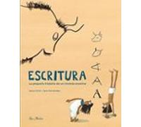 Escritura. La Pequeña Historia De Un Invento Enorme