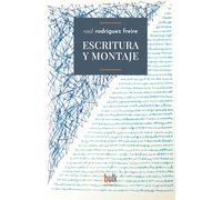Escritura y montaje (Bulk Editores)