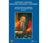 Escritura Y Sociedad: Burgueses Artesanos Y Campesinos