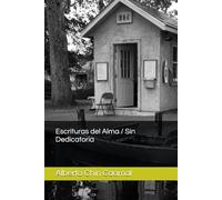 Escrituras del Alma / Sin Dedicatoria