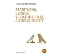Escrituras Lengua Y Cultura En El Antiguo Egipto