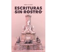 Escrituras Sin Rostro: El Antagonismo Como Estrategia Subversiva Del Zapatismo: 332 (North Carolina Studies in the Romance Languages and Literatures)
