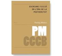 Escriure ficció en l'era de la postveritat / Writing fiction in the post-truth age | Pankaj Mishra, Bernat Pujadas