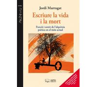 Escriure la vida i la mort (Argent Viu)