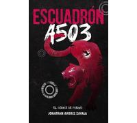 Escuadrón A503: El códice de fuego