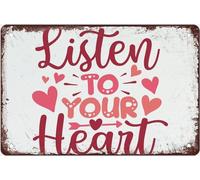 Escucha A Tu Corazón. Cartel De Chapa Resistente Y Duradera Letreros De Estaño Divertido Letrero De Metal para Jardín Restaurante Pared 20X30Cm