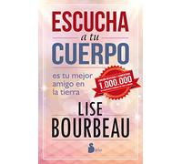Escucha a tu cuerpo, es tu mejor amigo en la Tierra