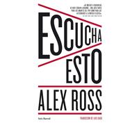 Escucha esto | Alex Ross