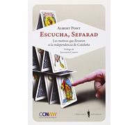 Escucha, Sefarad - 2ª Edición: Los motivos que llevaron a la independencia de Cataluña: 4 (Carta Blanca)