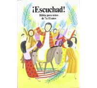Escuchad : Biblia para niños de 7 a 11 años