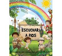 Escuchando a Dios: Enseñar a los hijos de Dios a reconocer las muchas maneras en que Dios se comunica con nosotros.
