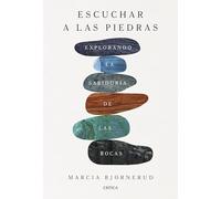 Escuchar a las piedras: Explorando la sabiduría de las rocas (Drakontos)
