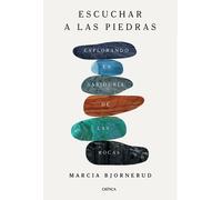 Escuchar a las piedras | Marcia Bjornerud