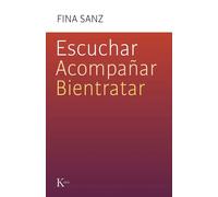 Escuchar, acompañar, bientratar (Psicología)