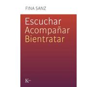 Escuchar, acompañar, bientratar (Psicología)