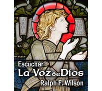 Escuchar la Voz de Dios: Guía de discipulado para un caminar más cercano (JesusWalk Bible Study Series)