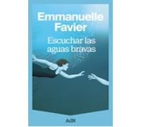 Escuchar las aguas bravas