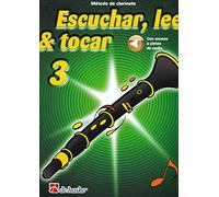 Escuchar, leer & tocar 3 Clarinete: MéTodo De Clarinete