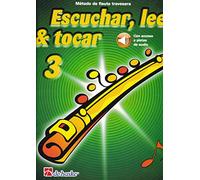 Escuchar, leer & tocar 3 flauta travesera: MéTodo De Flauta Travesera