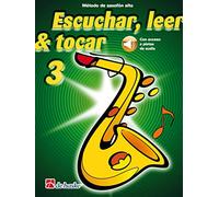 Escuchar, leer & tocar 3 saxofón alto: MéTodo De Saxofón Alto