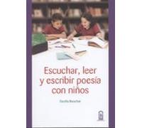 Escuchar Leer Y Escribir Poesía Con Niños (ebook)