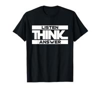 Escuchar Pensar y Responder Declaración Divertida Camiseta