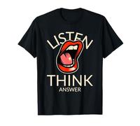Escuchar Pensar y Responder Declaración Divertida Camiseta