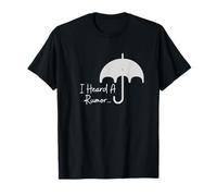 Escuché un rumor - Sassy Funny Academy Camiseta