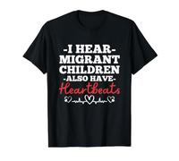Escucho Que los niños migrantes también Tienen latidos del corazón Justicia Social Camiseta gráfica económica, Hombre, Negro, XL