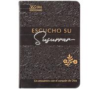 Escucho Su Susurrar: Un Encuentro Con El Corazón de Dios