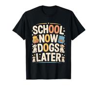 Escuela Ahora Perros Más Tarde Escuela Amante de los Camiseta