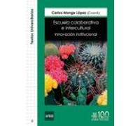 Escuela Colaborativa E Intercultural. Innovación Institucional