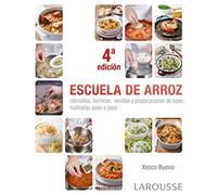 Escuela de arroz (LAROUSSE - Libros Ilustrados/ Prácticos - Gastronomía)