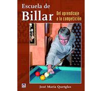 Escuela De Billar. Del Aprendizaje A La Competición