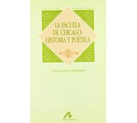 ESCUELA DE CHICAGO: HISTORIA Y POÉTICA, LA (Perspectivas)