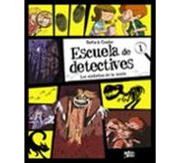 Escuela De Detectives 1. Los Misterios De La Noche