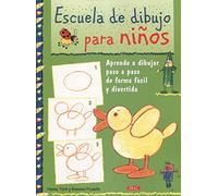 ESCUELA DE DIBUJO PARA NIÑOS: APRENDER A DIBUJAR PASO A PASO DE FORMA FÁCIL Y DIVERTIDA