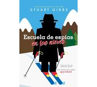 Escuela de espías en las nieves/ Spy Ski School (Spy School)