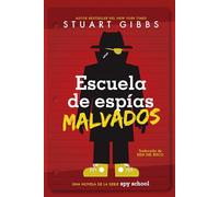 Escuela de espías malvados (Evil Spy School) – Simon & Schuster
