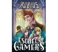 Escuela De Gamers (ebook)