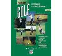 escuela de golf: del aprendizaje a la competicion amateur (5ª ed)