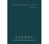 Escuela de la Velocidad, Op. 299: 40 Estudios para Piano