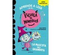 Aprender a leer en la Escuela de Monstruos 1 - La mascota más grandota: En letra MAYÚSCULA (libros para niños a partir de 5 años) (Montena)