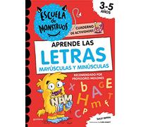 Aprender las LETRAS en la Escuela de Monstruos. Cuaderno para repasar el abecedario y practicar las letras mayúsculas y minúsculas. (De 3 años a 5 año