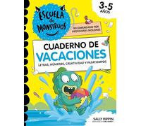 Escuela de Monstruos - Cuaderno de vacaciones: Letras, números, creatividad y pasatiempos para niños de 3 a 5 años (Montena)