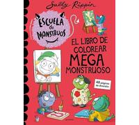 Escuela de Monstruos – El libro de colorear megamonstruoso – Montena