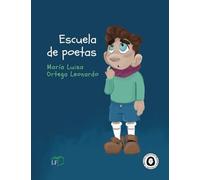 Escuela de poetas (Lectura Fácil)
