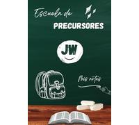 ESCUELA DE PRECURSORES JW: Cuaderno de notas con líneas para Testigos de Jehová. Regalo para Precursor.